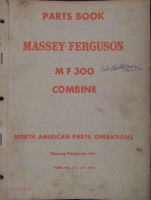 Massey ferguson 300 combine parts manual - original