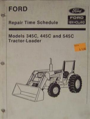 Ford 545C,445C,345C loader tractors flat rate manual