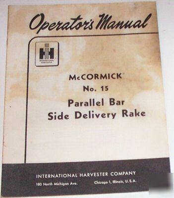 Ihc #15 parallel bar rake operators manual 1987