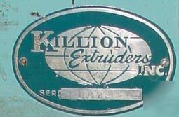 Killion extruder 1