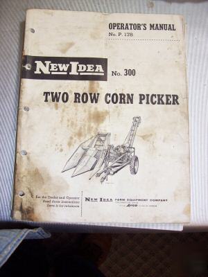 New idea operators manual no 300 two row corn picker