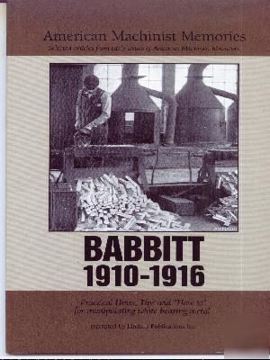 Babbitt bearing technology ca 1910-16 how to book