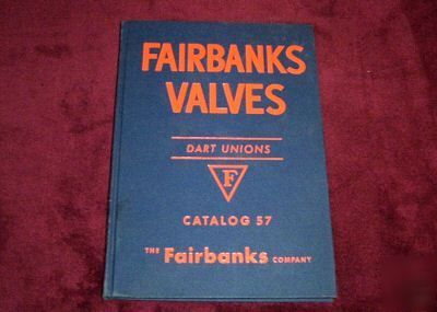 Fairbanks valves catalog 57, industrial, hardback 