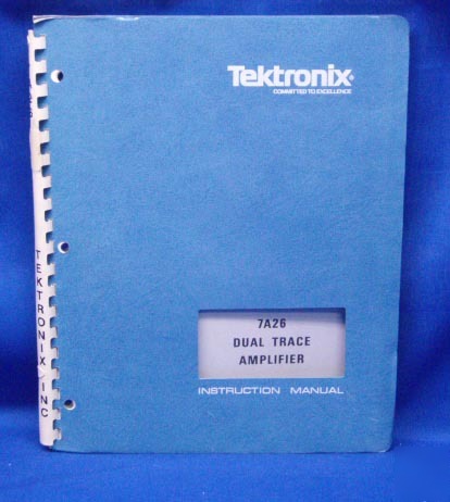 Tektronix 7A26 dual trace amplifier service manual