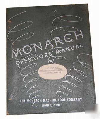 Monarch 10 ee lathe parts and operators manaual