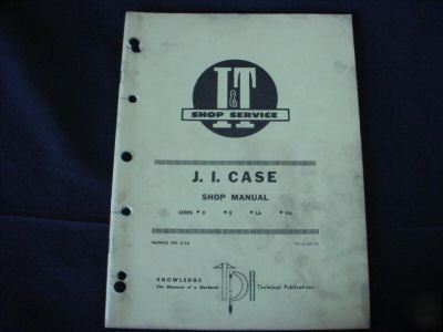 I&t shop j. i. case manual tractor series d, la, s, va