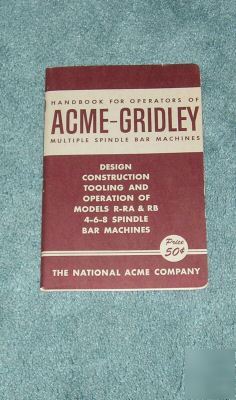 Acme gridley RA6 RB6 RA8 RB8 spindle bar manual 
