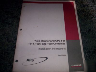 Case ih yield monitor & gps 1644-1666-1688 combine book