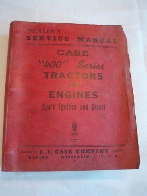 J.i. case 400 series dealers service manual 