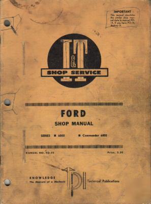 Ford series 6000 commander 6000 shop manual i &t