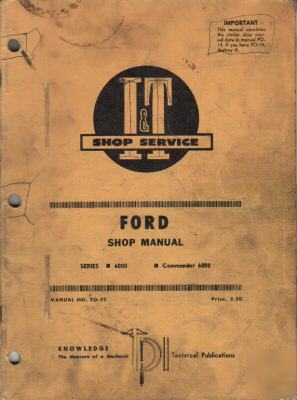 Ford series 6000 commander 6000 shop manual i &t
