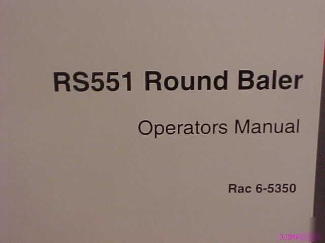 Ih case RS551 round baler operators manual