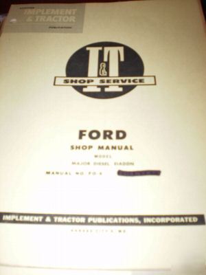 Ford major diesel eiaddn tractors i&t shop manual
