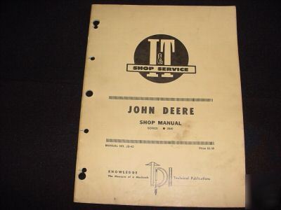 I&t john deere shop repair manual tractor series 2840