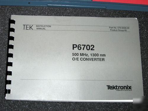 Tektronix P6702 o/e probe complete 900-1650NM guarantee
