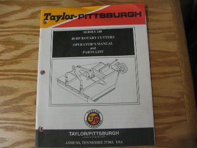 Taylor-pittsburgh series 240 opertors manual parts list