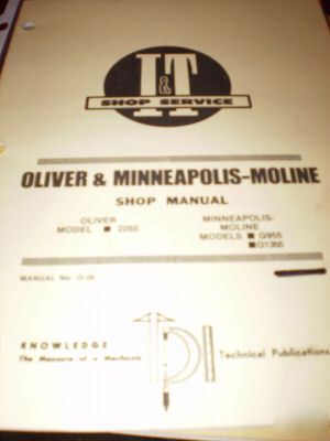 Oliver & mols-moline 2255, G955, G1355 i&t shop manual