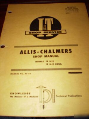 Allis chalmers d-19 & D19 diesel tractors i&t shop man