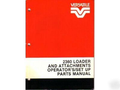 Versatile 2360 loader operator's parts manual 1984