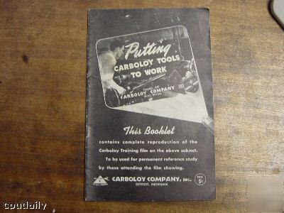 Vintage carboloy tools booklet 1942 putting to work
