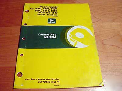 John deere weather enclosure cab manual 5200 5310 5400