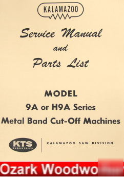 Oz~kalamazoo 9A H9A horiz band saw service parts manual