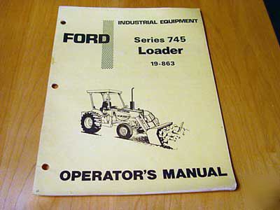 Ford 745 loader operator's manual 19-863
