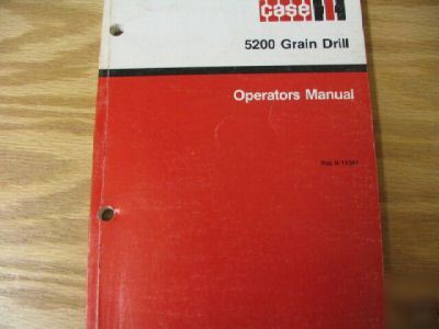Case 5200 grain drill operators manual