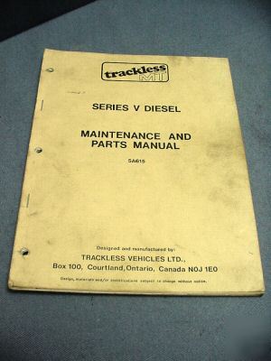 Trackless v diesel tractor maintenance & parts manual 